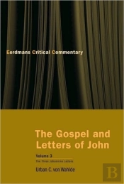 The Gospel And Letters Of John