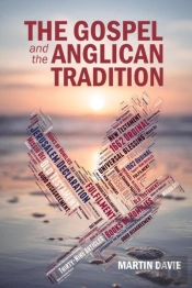 The Gospel And The Anglican Tradition