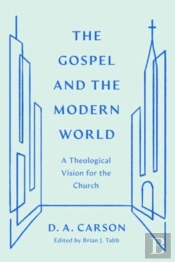 The Gospel And The Modern World
