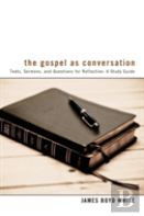 The Gospel As Conversation