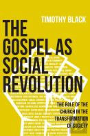 The Gospel As Social Revolution