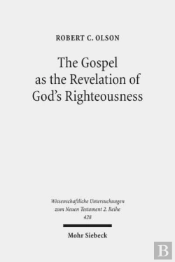 Bertrand.pt - The Gospel As The Revelation Of God'S Righteousness