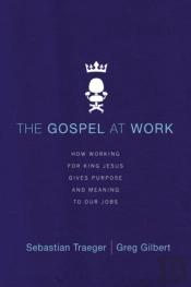 The Gospel At Work