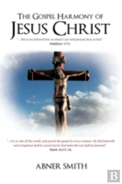 Bertrand.pt - The Gospel Harmony Of Jesus Christ