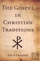 The Gospel In Christian Traditions