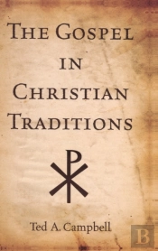 The Gospel In Christian Traditions