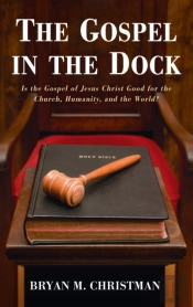 The Gospel In The Dock