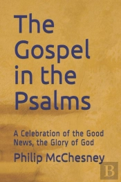 The Gospel In The Psalms