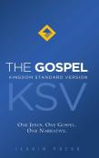 The Gospel, Kingdom Standard Version (Ksv)