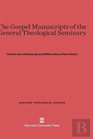 The Gospel Manuscripts Of The General Theological Seminary