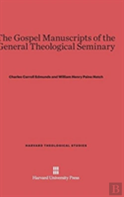 Bertrand.pt - The Gospel Manuscripts Of The General Theological Seminary