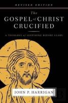 The Gospel Of Christ Crucified