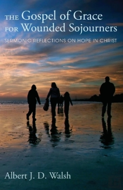 Bertrand.pt - The Gospel Of Grace For Wounded Sojourners