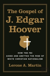 The Gospel Of J. Edgar Hoover