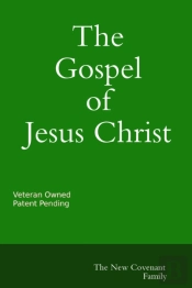 The Gospel Of Jesus Christ The New Covenant