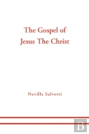 The Gospel Of Jesus The Christ