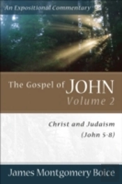 The Gospel Of John Â€“ Christ And Judaism (John 5â€“8)