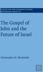 The Gospel Of John And The Future Of Israel