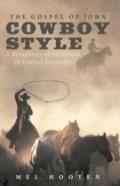 The Gospel Of John Cowboy Style