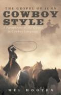 The Gospel Of John Cowboy Style