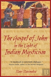 The Gospel Of John In The Light Of Indian Mysticism