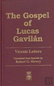 The Gospel Of Lucas Gavilan