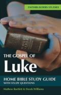 The Gospel Of Luke Bible Study Guide