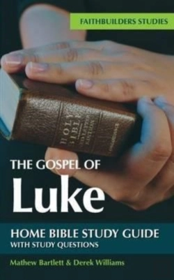 Bertrand.pt - The Gospel Of Luke Bible Study Guide