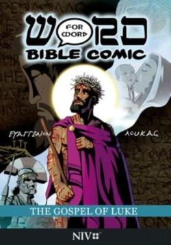 Bertrand.pt - The Gospel Of Luke: Word For Word Bible Comic