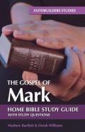The Gospel Of Mark Bible Study Guide