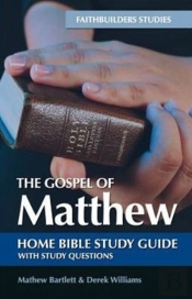 The Gospel Of Matthew Bible Study Guide