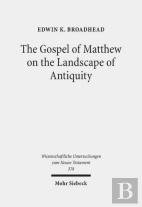 The Gospel Of Matthew On The Landscape Of Antiquity