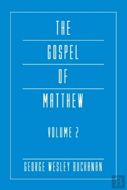 Bertrand.pt - The Gospel Of Matthew, Volume 2