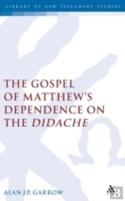 Bertrand.pt - The Gospel Of Matthew'S Dependence On The Didache