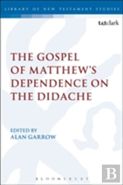 The Gospel Of Matthew'S Dependence On The Didache