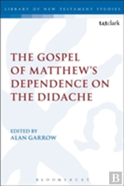 Bertrand.pt - The Gospel Of Matthew'S Dependence On The Didache