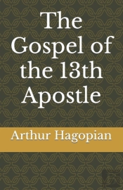 The Gospel Of The 13th Apostle
