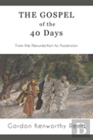 The Gospel Of The 40 Days