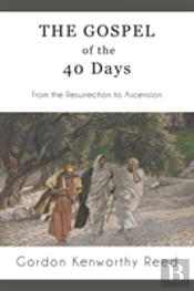 The Gospel Of The 40 Days