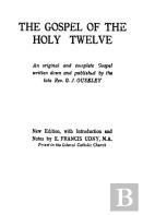 The Gospel Of The Holy Twelve