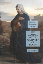 The Gospel Of The Nativity Of Mary: Chri