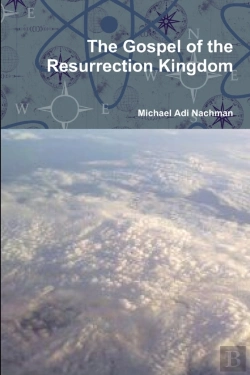 Bertrand.pt - The Gospel Of The Resurrection Kingdom
