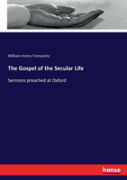 The Gospel Of The Secular Life