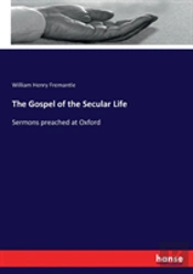 The Gospel Of The Secular Life