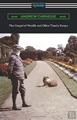Bertrand.pt - The Gospel Of Wealth And Other Timely Es