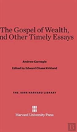 Bertrand.pt - The Gospel Of Wealth, And Other Timely Essays