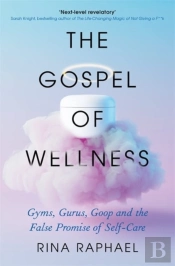 The Gospel Of Wellness