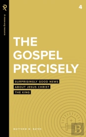 The Gospel Precisely: Surprisingly Good
