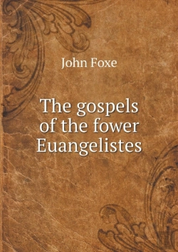 Bertrand.pt - The Gospels Of The Fower Euangelistes