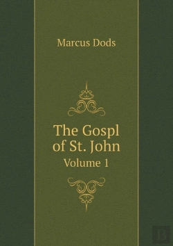Bertrand.pt - The Gospl Of St. John Volume 1